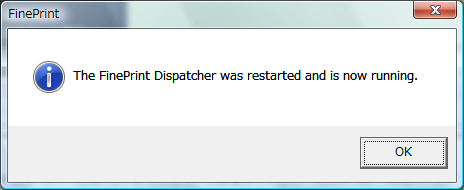 再起動した FinePrint Dispatcher